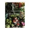 A Year In Flowers By Shane Connolly