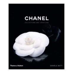 Chanel: Collections And Creations By Daniele Bott