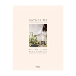 Gathering: Setting The Natural Table By Gemma Ingalls