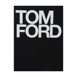 Tom Ford By Tom Ford & Bridget Foley (Rizzoli)